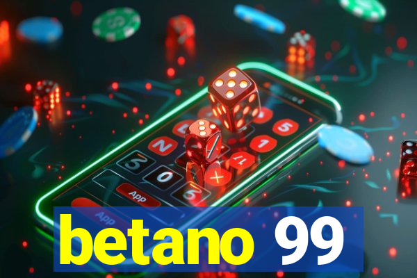 betano 99